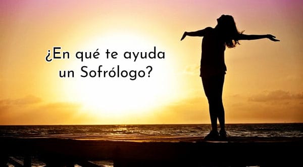 ¿En qué te ayuda un Sofrólogo?