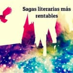 Sagas literarias más rentables