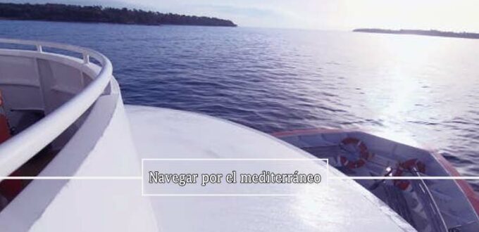 navegar-por-el-mediterraneo